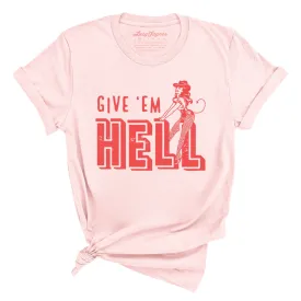 Give 'em Hell Tee