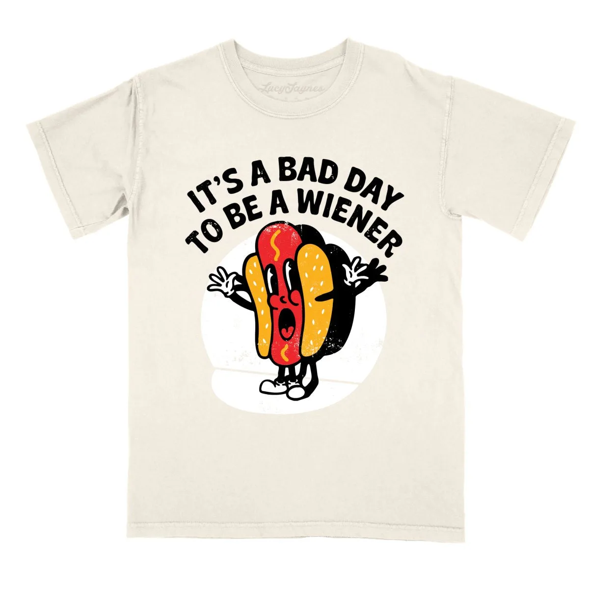 It's a Bad Day To Be a Wiener Comfort Colors Tee