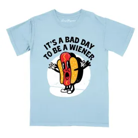 It's a Bad Day To Be a Wiener Comfort Colors Tee