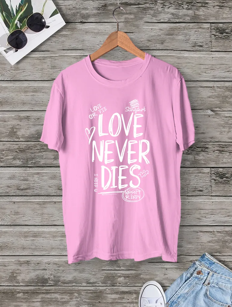 Love Never Dies Tee