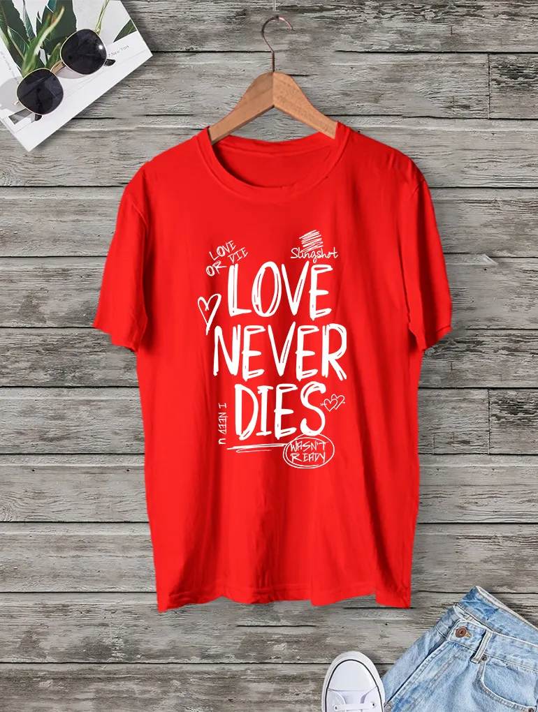 Love Never Dies Tee